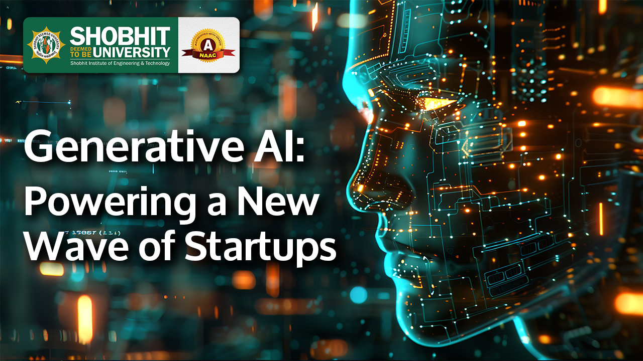 Generative AI: Powering a New Wave of Startups